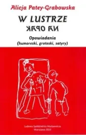 w-lustrze-na-opak-alicja-patey-grabowska