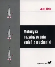 metodyka-rozwiazywania-zadan-z-mechaniki-jozef-niziol