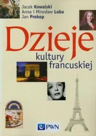 dzieje-kultury-francuskiej-anna-loba-jacek-kowalski-miroslaw-loba