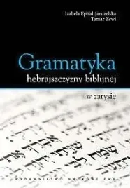 gramatyka-hebrajszczyzny-biblijnej-w-zarysie-izabela-ephal-jaruzelska