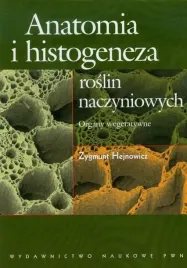 anatomia-i-histogeneza-roslin-naczyniowych-zygmunt-hejnowicz