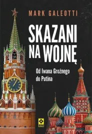 skazani-na-wojne-od-iwana-groznego-do-putina