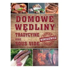 domowe-wedliny-tradycyjne-oraz-sous-vide-robert-winckiewicz