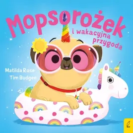 sklepik-z-magicznymi-zwierzetami-mopsorozek-i-wakacyjna-przygoda
