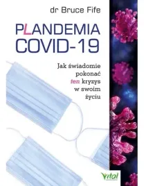 plandemia-covid-19-jak-swiadomie-pokonac-ten-kry