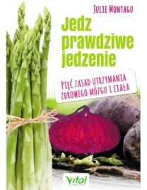 jedz-prawdziwe-jedzenie-piec-zasad-utrzymania