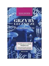 grzyby-lecznicze-i-psychoaktywne-wielki-przewodnik-molpharma