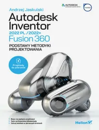 autodesk-inventor-2022-pl-2022-fusion-360-podstawy-metodyki-projektow