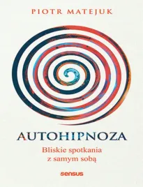 autohipnoza-bliskie-spotkania-z-samym-soba