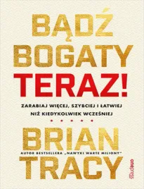 badz-bogaty-teraz-zarabiaj-wiecej-szybciej-i-latwiej-niz-kiedykolwiek-wc