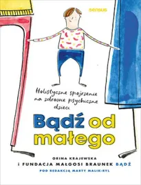 badz-od-malego-holistyczne-spojrzenie-na-zdrowie-psychiczne-dzieci