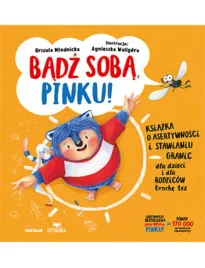 badz-soba-pinku-ksiazka-o-asertywnosci-i-stawianiu-granic-dla-dzieci-i-ro