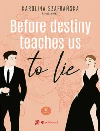 before-destiny-teaches-us-to-lie-tom-1-czesc-1