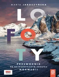 lofoty-przewodnik-po-najpiekniejszym-zakatku-norwegii