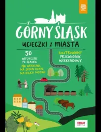 gorny-slask-ucieczki-z-miasta-przewodnik-weekendowy-wydanie-1
