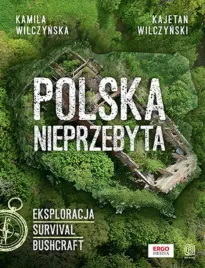 polska-nieprzebyta-eksploracja-survival-bushcraft