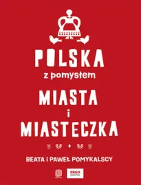 polska-z-pomyslem-miasta-i-miasteczka