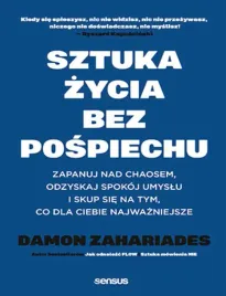 sztuka-zycia-bez-pospiechu-zapanuj-nad-chaosem-odzyskaj-spokoj-umyslu-i-s