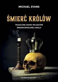 smierc-krolow-tragiczne-zgony-wladcow-sredniowiecznej-anglii