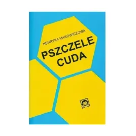 ksiazka-pszczelarska-pszczele-cuda-henryka-makowiczowa