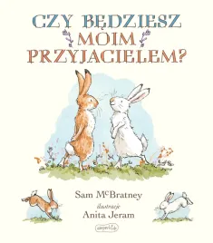 czy-bedziesz-moim-przyjacielem-sam-mcbratney