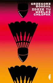 idzie-tu-wielki-chlopak-grzegorz-bogdal