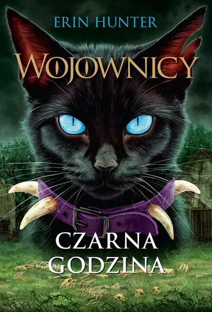 CZARNA GODZINA. WOJOWNICY. TOM 6 - ERIN HUNTER