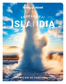 islandia-eksploruj-lonely-planet-opracowanie-zbiorowe