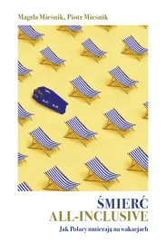 smierc-all-inclusive-jak-polacy-umieraja-na-wakacjach-magda-miesnik