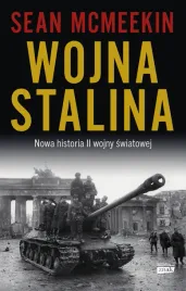 wojna-stalina-nowa-historia-ii-wojny-swiatowej-sean-mcmeekin
