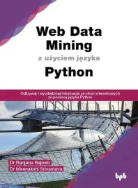 web-data-mining-z-uzyciem-jezyka-python-ranjana-rajnish