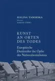 kunst-an-orten-des-todes-halina-taborska