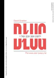 dlug-pierwsze-piec-tysiecy-lat-seria-ekonomiczna-wyd-2-david-graeber
