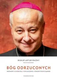 bog-odrzuconych-rozmowy-o-kosciele-wykluczeniu-i-pokonywaniu-barier