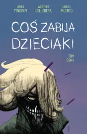 cos-zabija-dzieciaki-tom-8-james-tynion-iv