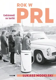 rok-w-prl-codziennosc-na-kartki-lukasz-modelski