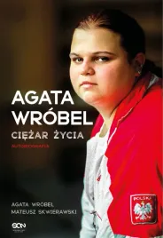 agata-wrobel-ciezar-zycia-autobiografia-agata-wrobel