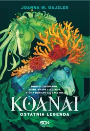 koanai-ostatnia-legenda-joanna-w-gajzler
