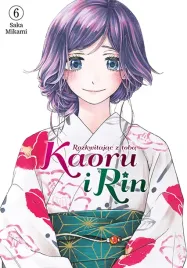 kaoru-i-rin-rozkwitajac-z-toba-tom-6-saka-mikami