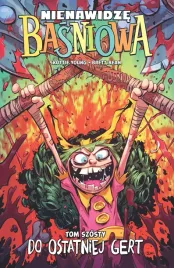 nienawidze-basniowa-tom-6-skottie-young