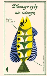 dlaczego-ryby-nie-istnieja-lulu-miller