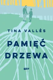 pamiec-drzewa-tina-valles