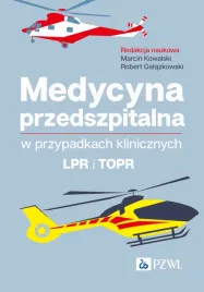 medycyna-przedszpitalna-w-przypadkach-klinicznych-lpr-i-topr