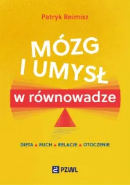 mozg-i-umysl-w-rownowadze-dieta-ruch-relacje-otoczenie-patryk-reimisz