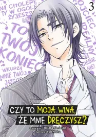 czy-to-moja-wina-ze-mnie-dreczysz-tom-3-chikara-kimiduka-yen-hioka