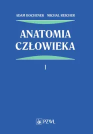 anatomia-czlowieka-tom-1-wyd-13-adam-bochenek-michal-reicher
