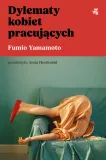 dylematy-kobiet-pracujacych-fumio-yamamoto