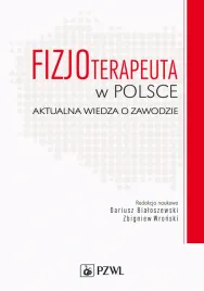 fizjoterapeuta-w-polsce-aktualna-wiedza-o-zawodzie-dariusz-bialoszewski