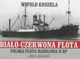 bialo-czerwona-flota-polska-flota-handlowa-ii-rp-witold-koszela