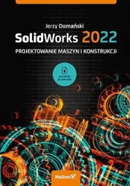 solidworks-2022-projektowanie-maszyn-jerzy-domanski
